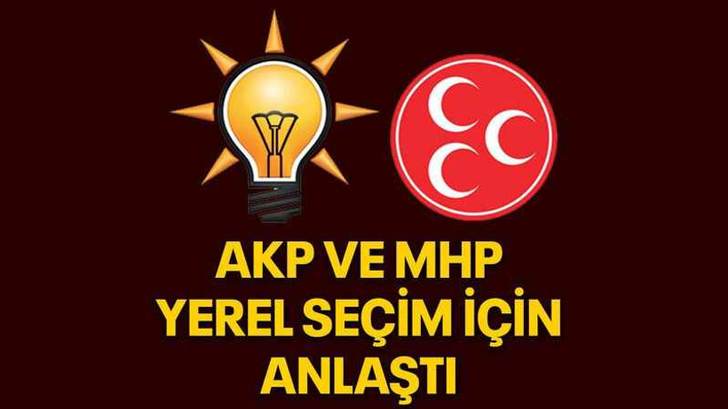 AKP ve MHP, yerel seçim için anlaştı